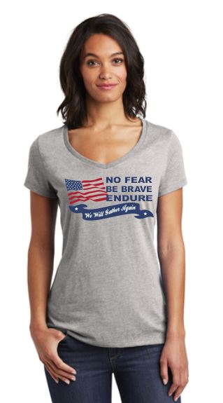 No Fear, Be Brave, Endure T-Shirt